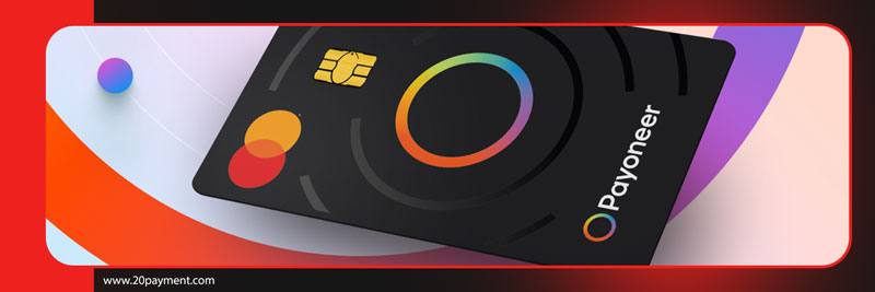 آموزش افتتاح حساب Payoneer از ایران