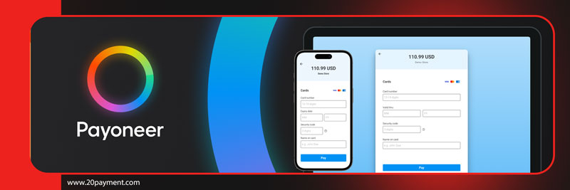 آموزش افتتاح حساب Payoneer از ایران
